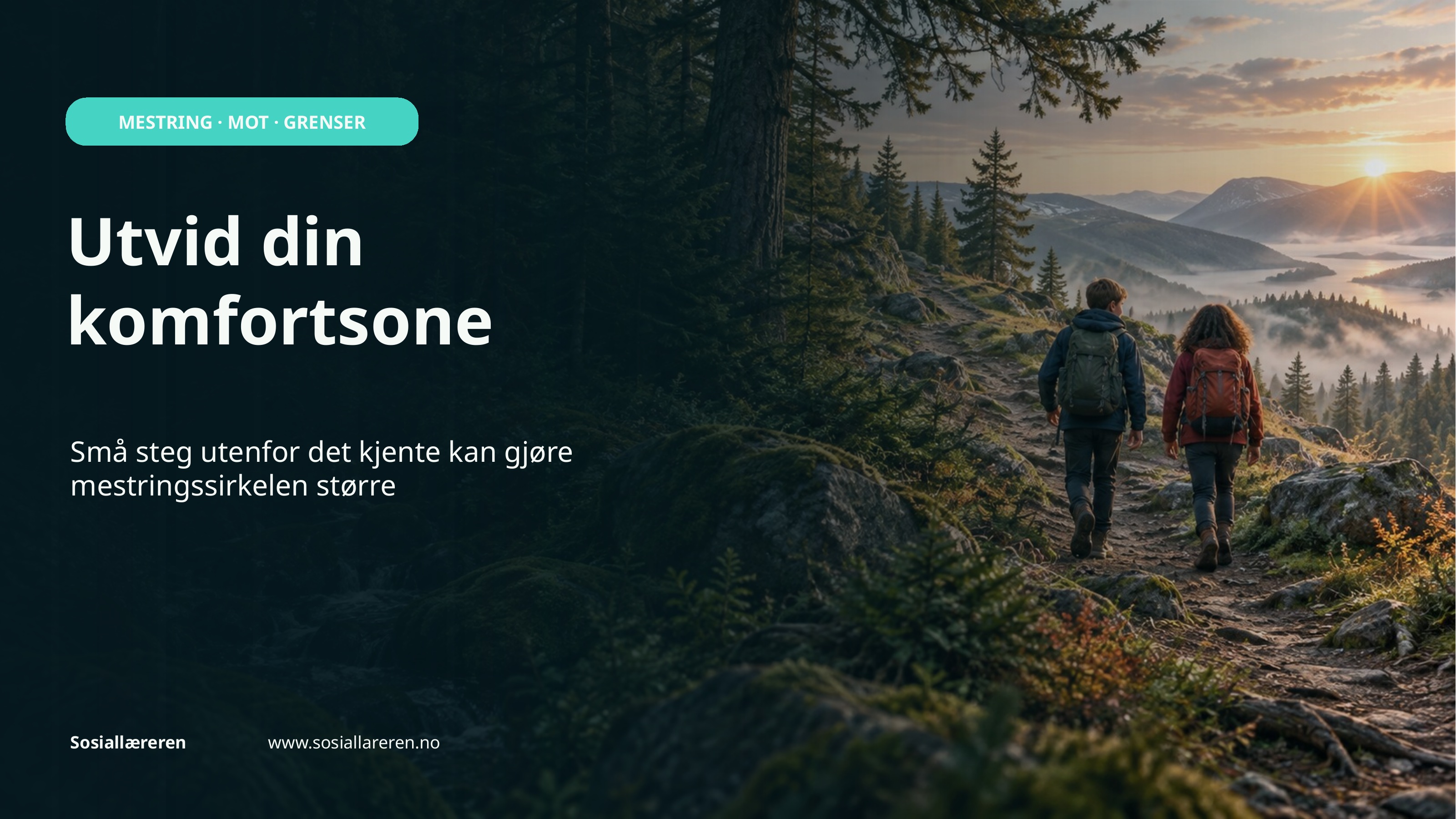 Utvid din komfortsone